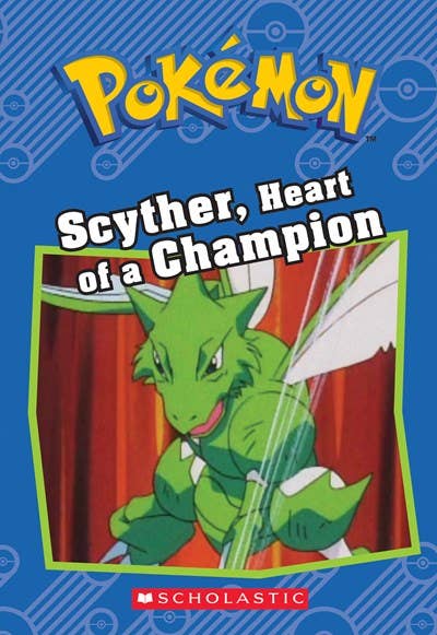 Scyther, Heart Of A Champion