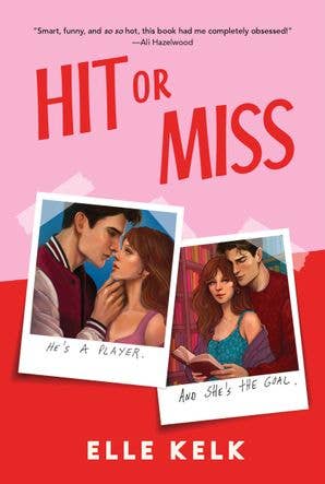 Hit or Miss: A Novel – A Spicy College Soccer Romance Where He Falls First and Enemies Become Lovers