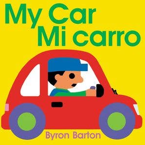 My Car/Mi carro : Byron Barton