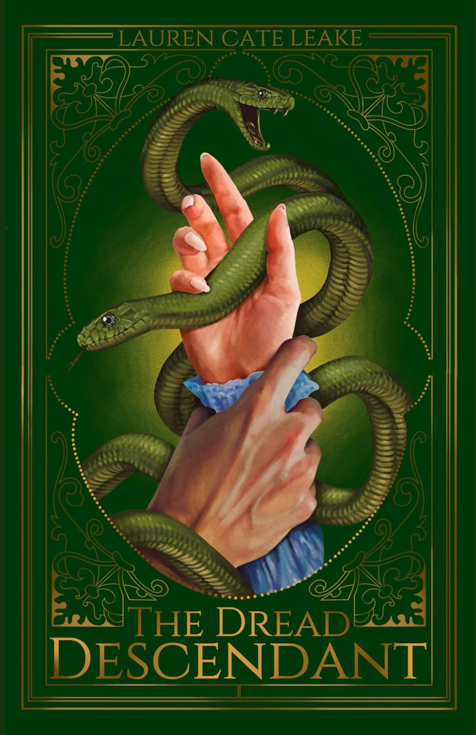 Book cover for 'The Dread Descendant' by Lauren Cate Leake, featuring a dark green background with ornate gold borders, an illustration of a green snake wrapped around two hands, and the title in large gold lettering at the bottom.