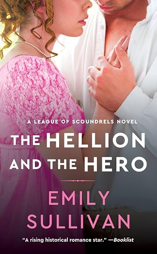 The Hellion and the Hero (League of Scoundrels, 3)