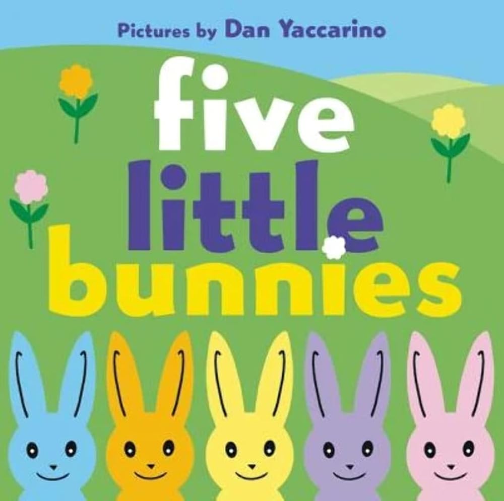 Five Little Bunnies: An Easter And Springtime Book For Kids cover image