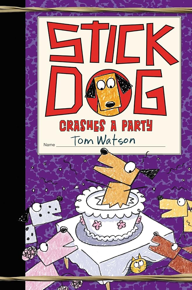 Stick Dog Crashes a Party cover image