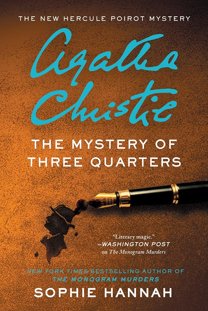 The Mystery of Three Quarters: The New Hercule Poirot Mystery cover image