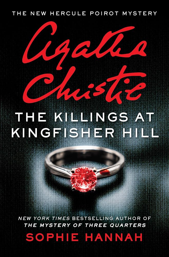 The Killings at Kingfisher Hill: The New Hercule Poirot Mystery cover image