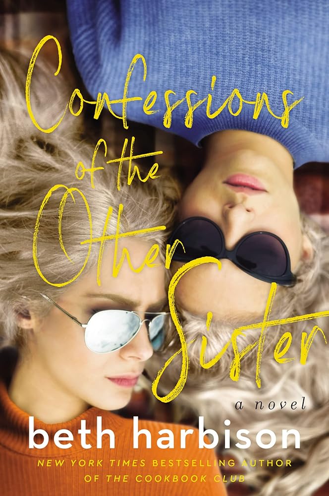 Confessions of the Other Sister: A Snarky, Heartwarming Story of Estranged Siblings and Unbreakable Bonds cover image