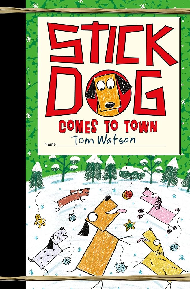 Stick Dog Comes to Town: A Christmas Holiday Book for Kids cover image