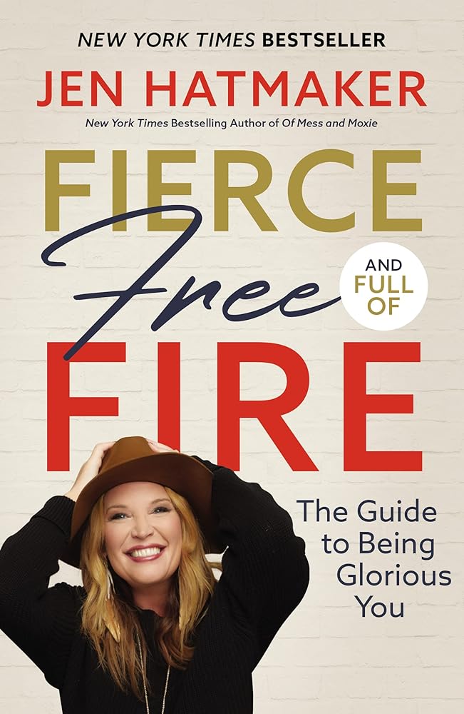 Fierce, Free, and Full of Fire: The Guide to Being Glorious You cover image