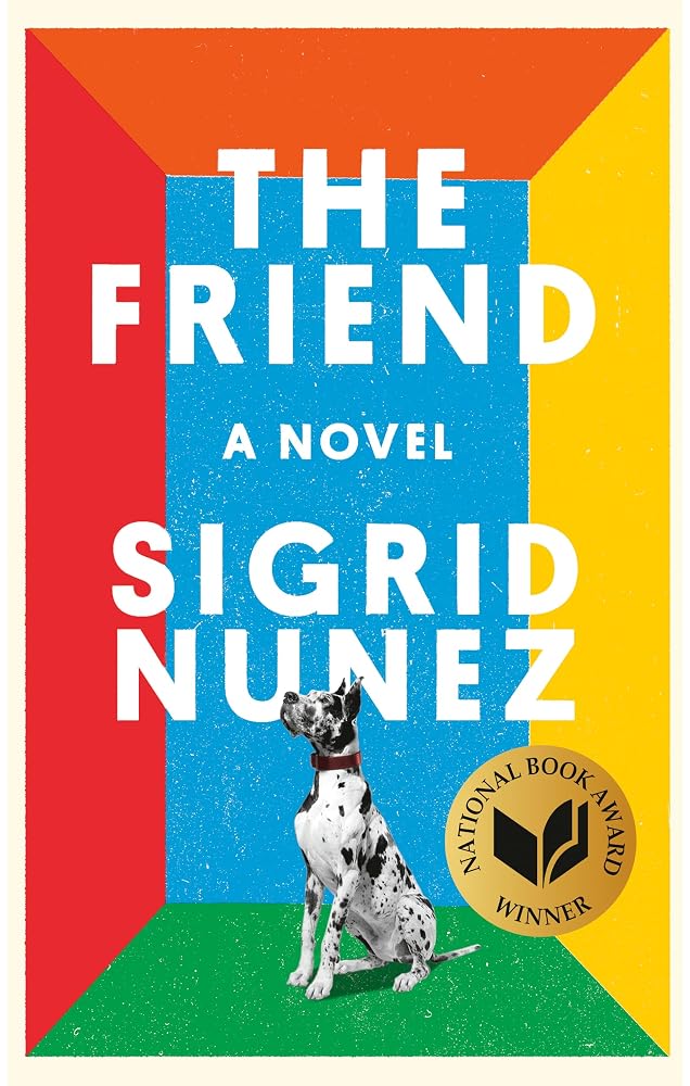The Friend (National Book Award Winner): A Novel cover image