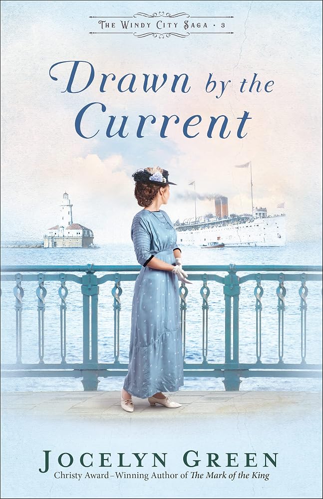 Drawn by the Current: (A Historical Fiction Series with Mystery and Intrigue Set in Late 1800's and Early 1900's Chicago) (The Windy City Saga) cover image