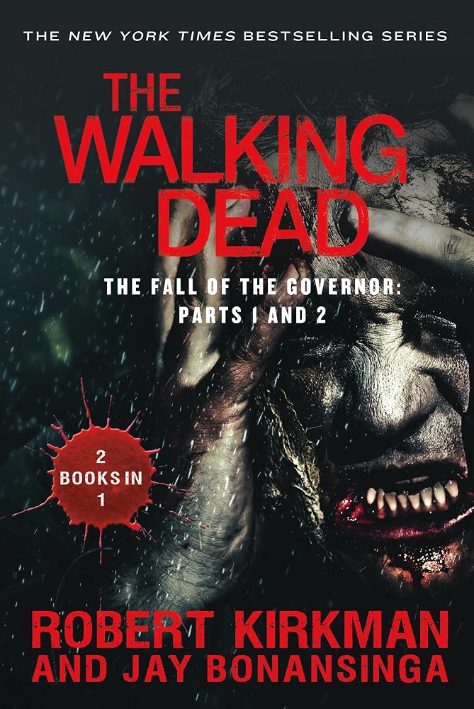 The Walking Dead: The Fall of the Governor: Parts 1 and 2 (The Walking Dead Series) cover image