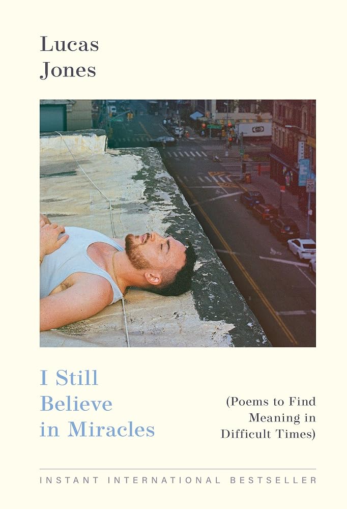 I Still Believe in Miracles: Poems to Find Meaning in Difficult Times cover image