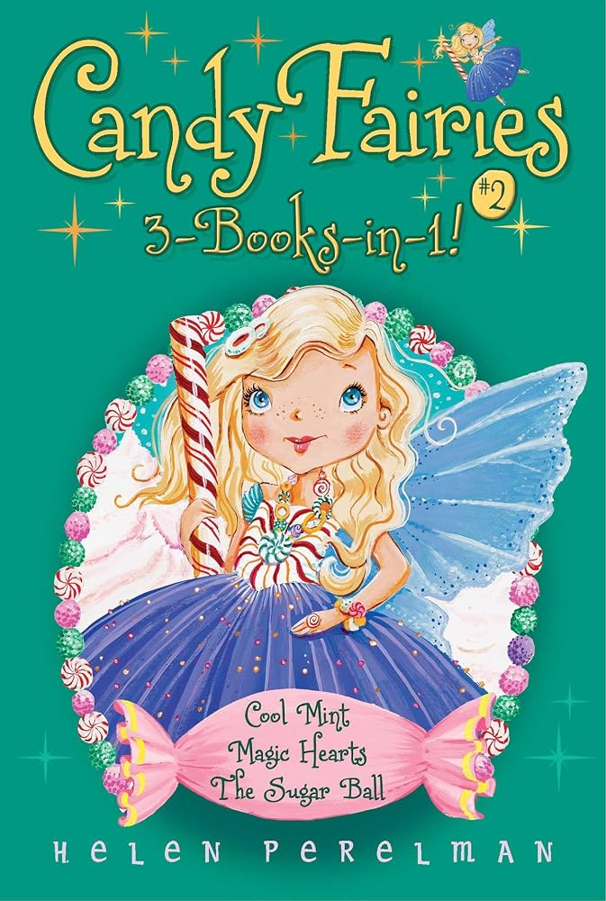 Candy Fairies 3-Books-in-1! #2: Cool Mint; Magic Hearts; The Sugar Ball cover image