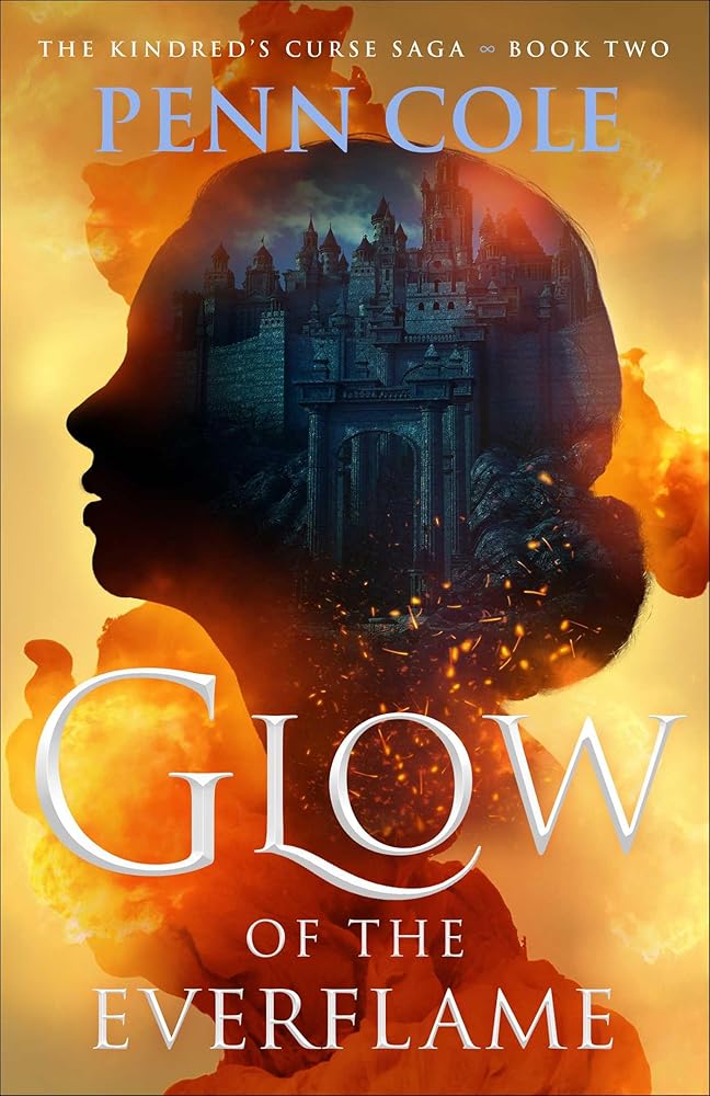 Glow of the Everflame: A Novel (The Kindred’s Curse Saga) cover image