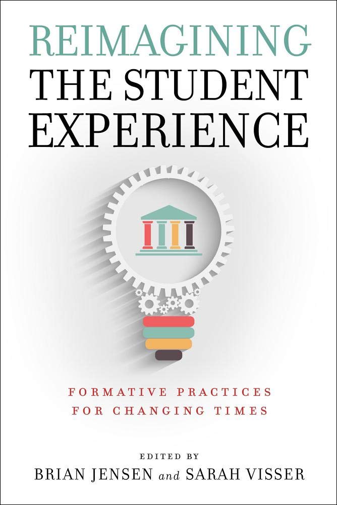 Reimagining the Student Experience: Formative Practices for Changing Times cover image