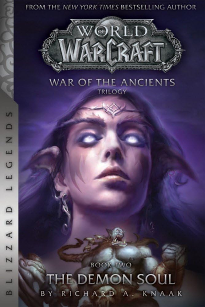 WarCraft: War of The Ancients Book Two: The Demon Soul (Warcraft: Blizzard Legends) cover image