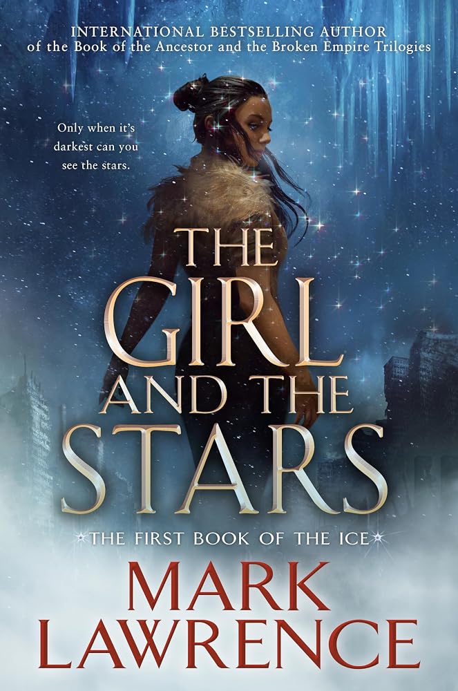 The Girl and the Stars (The Book of the Ice) cover image
