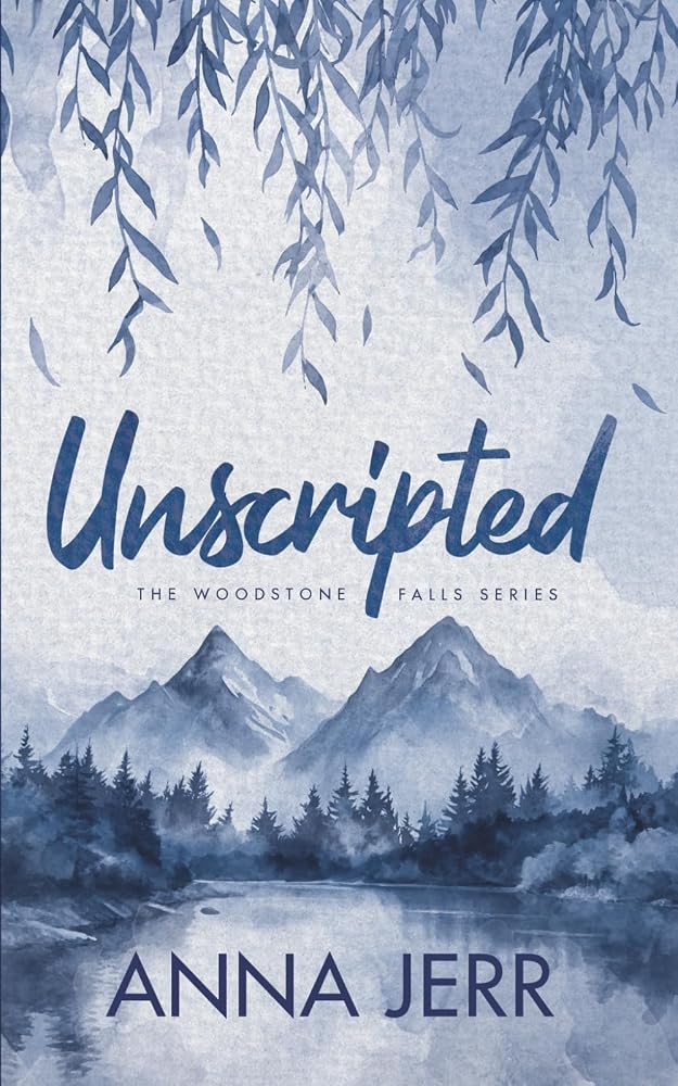 Unscripted: A Small Town Pop Star x NFL Player Romantic Suspense (The Woodstone Falls Series) cover image