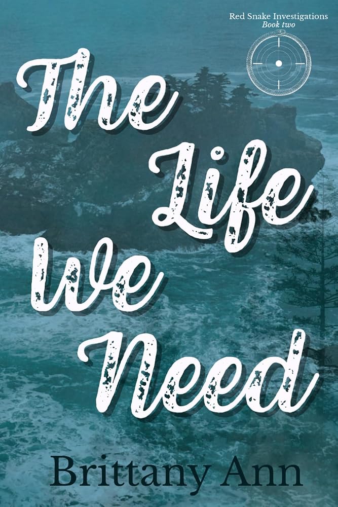 The Life We Need (Red Snake Investigations Series) cover image