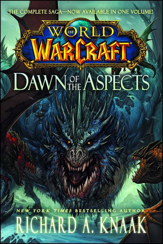 World of Warcraft: Dawn of the Aspects by Richard A. Knaak