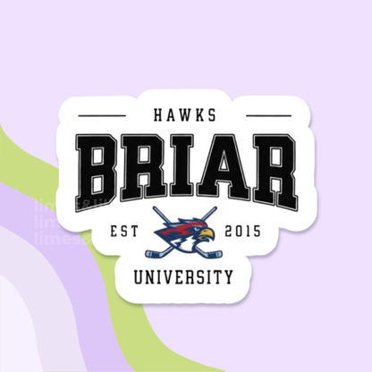 Briar University Hockey Sticker | Off Campus Inspired Sports Romance Vinyl Sticker