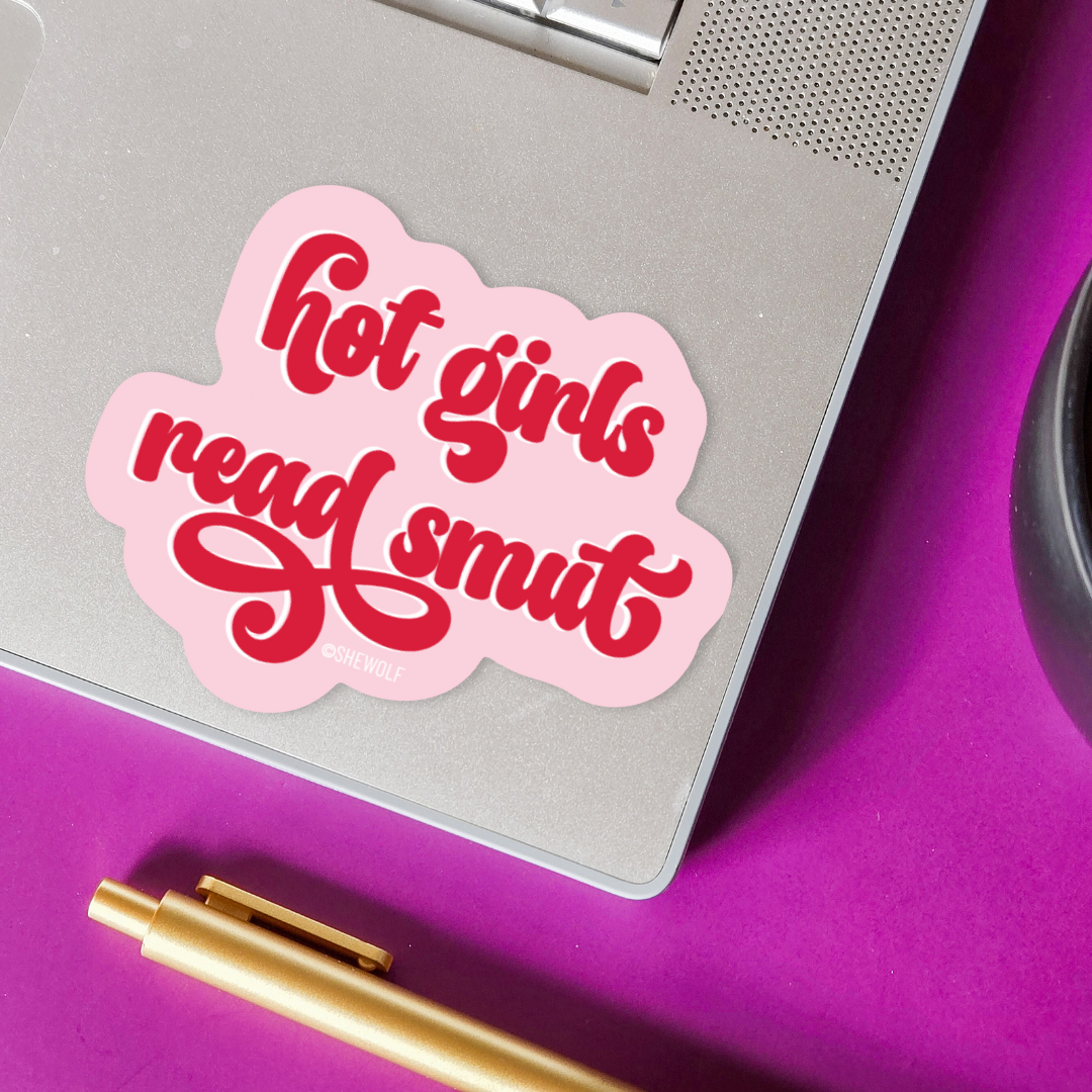 Sticker: Hot Girls Read Smut — Romance Book & Kindle Decal
