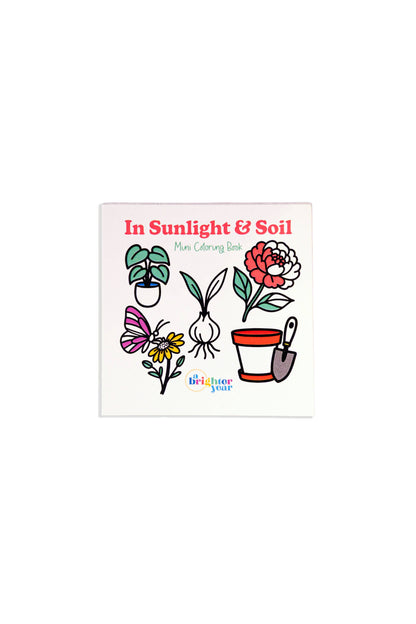 In Sunlight & Soil Mini Coloring Book - Plant & Garden Theme