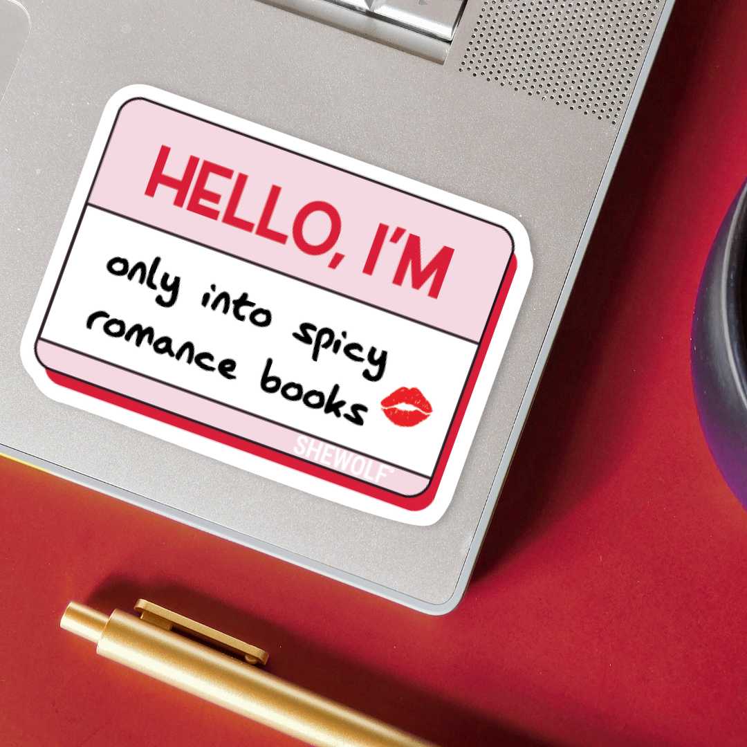 Sticker: Hello, I'm Only Into Spicy Romance Books Nametag