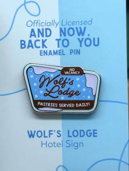 And Now, Back To You Wolf's Lodge Enamel Pin
