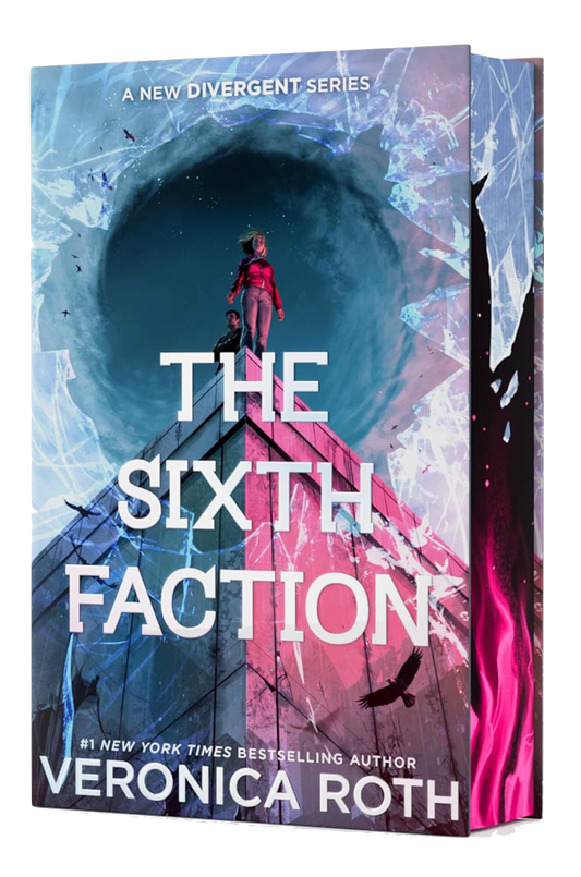 The Sixth Faction (A New Divergent Series, 1): Deluxe Limited Edition