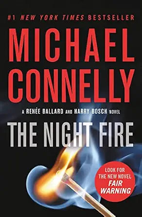 The Night Fire (A Renée Ballard and Harry Bosch Novel, 22)