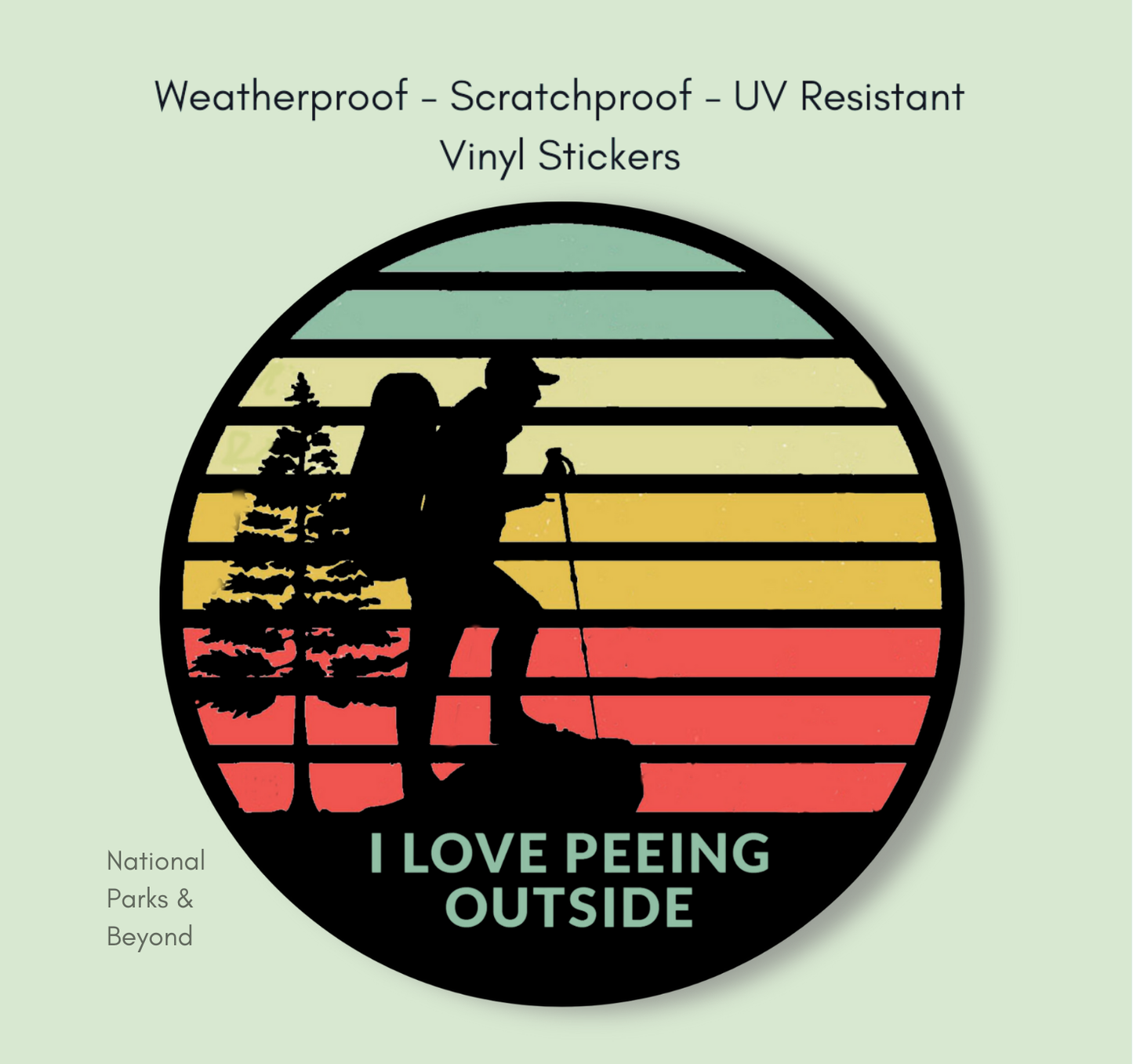 I Love Peeing Outside Hiker Sticker