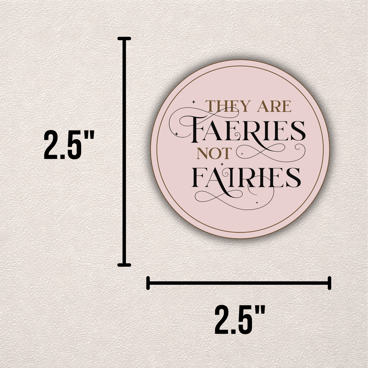 Faeries Not Fairies | Sticker
