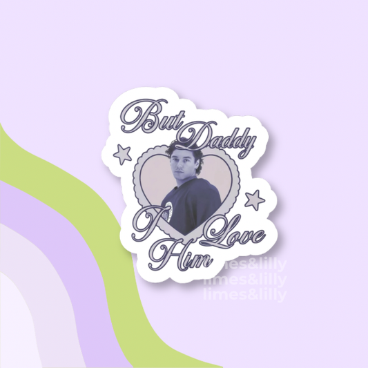 But Daddy I Love Him Off Campus Hockey Romance Vinyl Sticker
