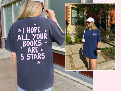 I hope All You Books Are 5 Stars Bookish Tshirt