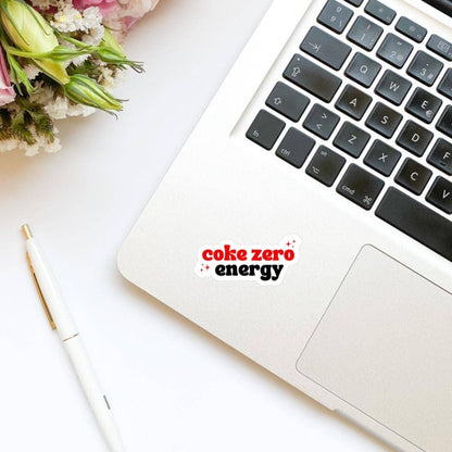 Cola Zero Energy Quote Sticker | Soda Sticker |  Girly