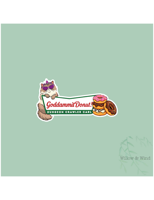 Goddammit Donut - Dungeon Crawler Carl Sticker
