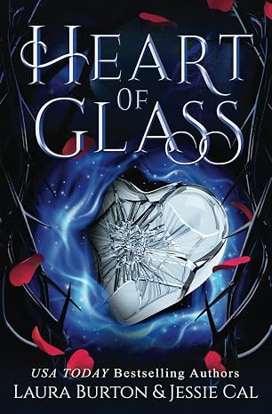 Heart of Glass: A Cinderella Retelling (Fairy Tales Reimagined)