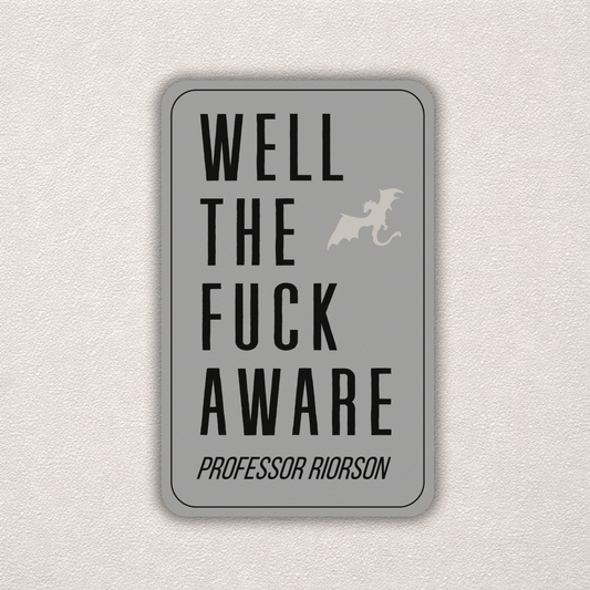 Well the Fuck Aware | Fourth Wing Sticker