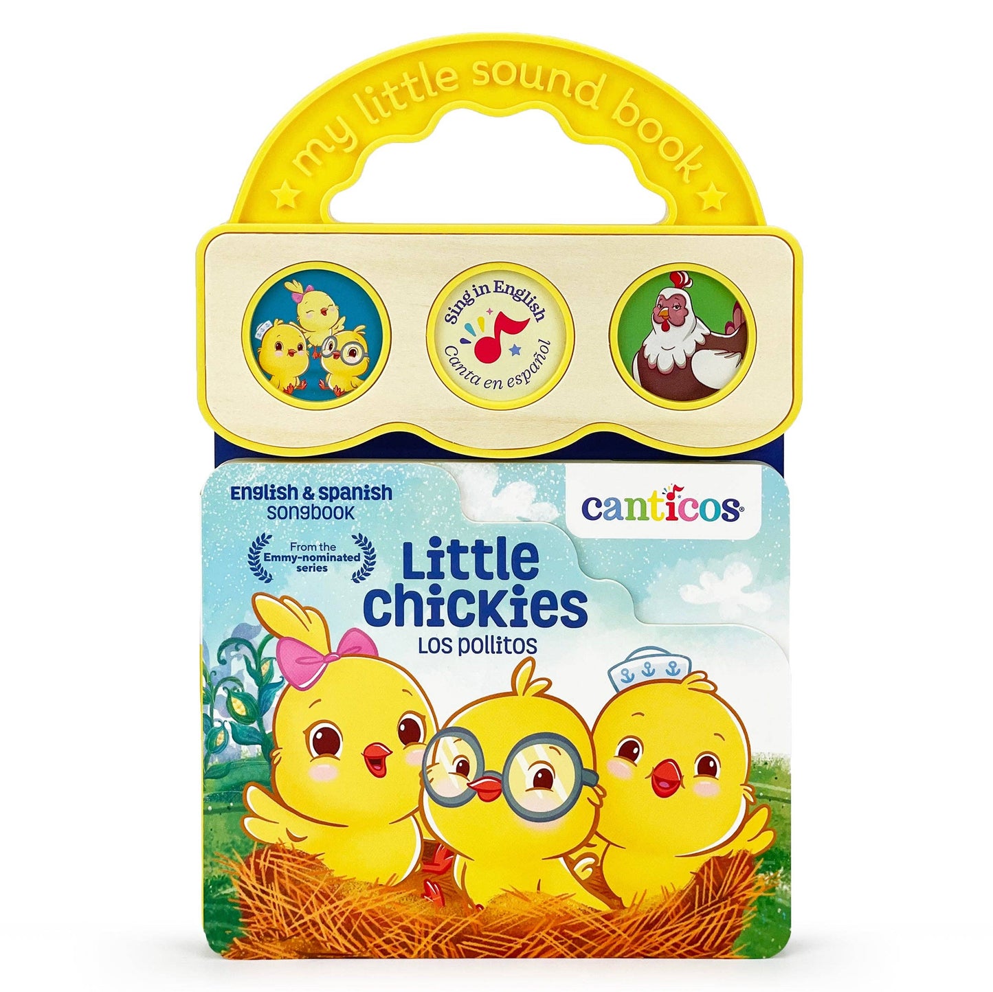 Canticos Little Chickies Los Pollitos (Bilingual) Sound Book