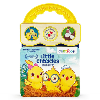 Canticos Little Chickies Los Pollitos (Bilingual) Sound Book
