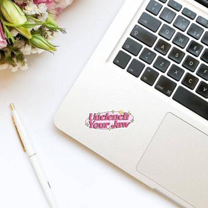 Unclench Your Jaw Vinyl Sticker | Kindle Stickers | Snarky