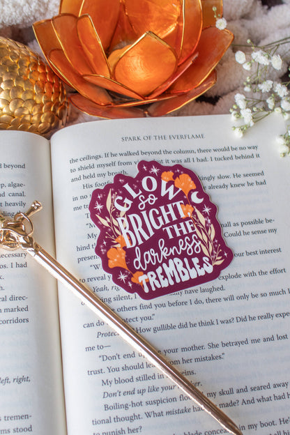 Glow So Bright Bookish Quote Sticker | Everflame