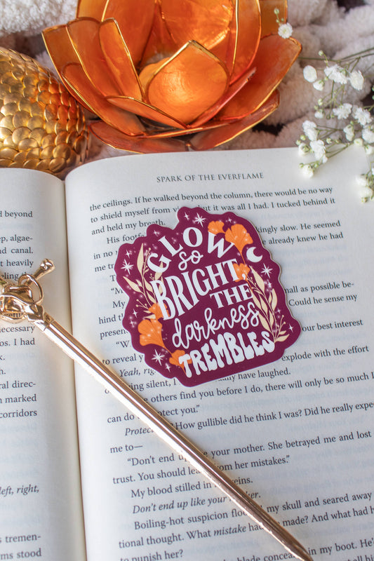 Glow So Bright Bookish Quote Sticker | Everflame