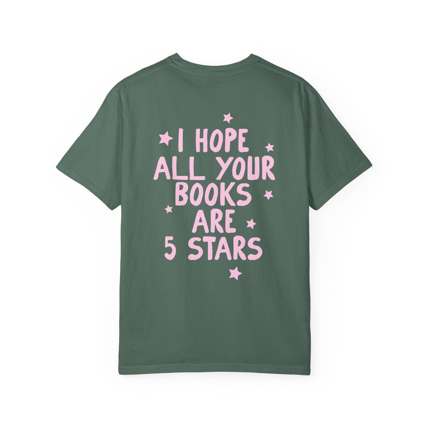 I hope All You Books Are 5 Stars Bookish Tshirt