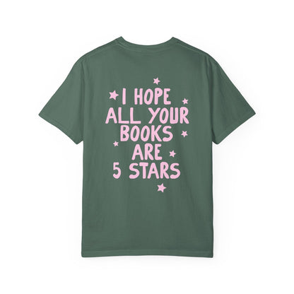 I hope All You Books Are 5 Stars Bookish Tshirt