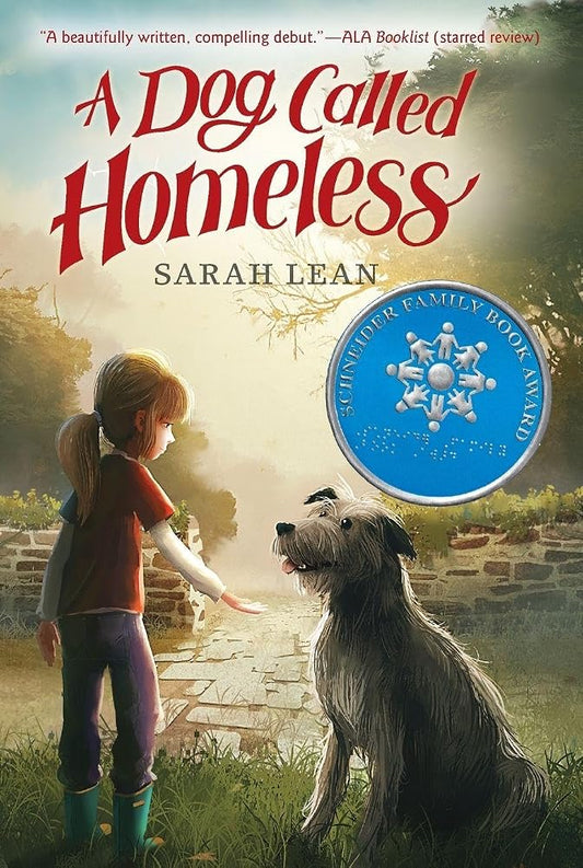 A Dog Called Homeless: A Middle Grade Novel About Friendship, Family Healing, and a Mother's Love for Kids (Ages 8-12) cover image