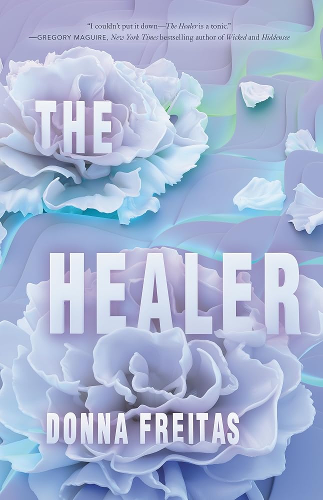 The Healer: A Heartrending YA Novel of Mystical Power, Questioning Faith, and First Love cover image