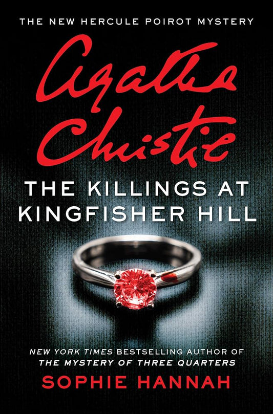 The Killings at Kingfisher Hill: The New Hercule Poirot Mystery cover image