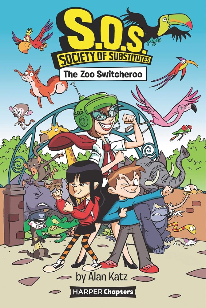 S.O.S.: Society of Substitutes #2: The Zoo Switcheroo: A Hilarious Chapter Book About an Evil Mastermind at the Zoo for Children (Ages 6-10) cover image